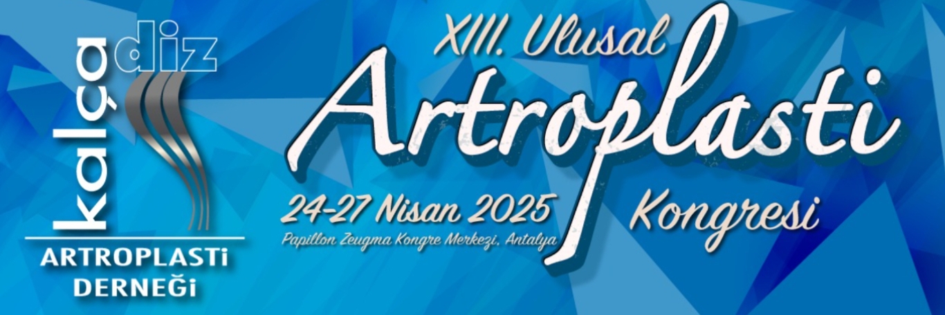 13. Ulusal Artroplasti Kongresi, Antalya