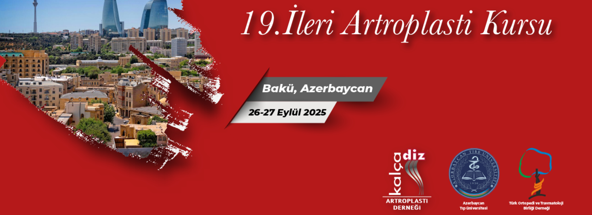 19. İleri Artroplasti Kursu, Bakü