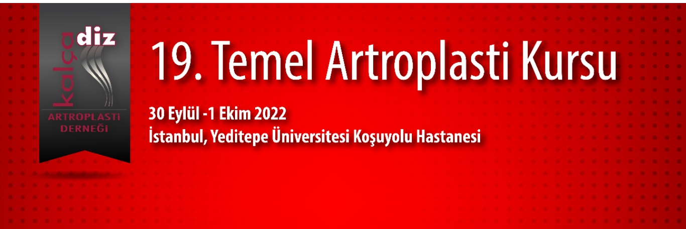 19.Temel Artroplasti Kursu (İstanbul)
