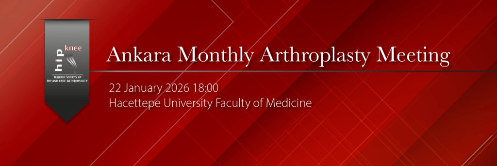 KADAD Ankara Monthly Arthroplasty Meeting