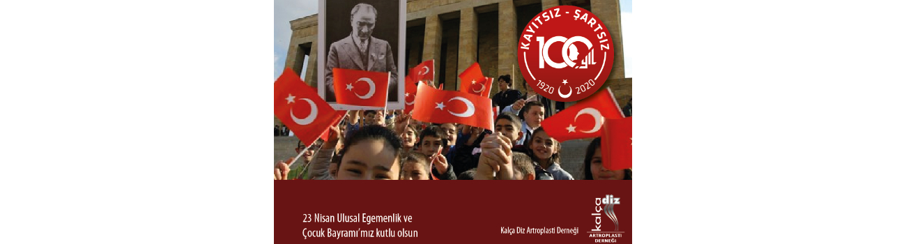 23 Nisan Ulusal Egemenlik ve Çocuk Bayramı’mız Kutlu Olsun