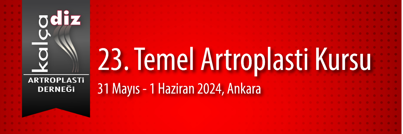23rd Basic Arthroplasty Course, Ankara