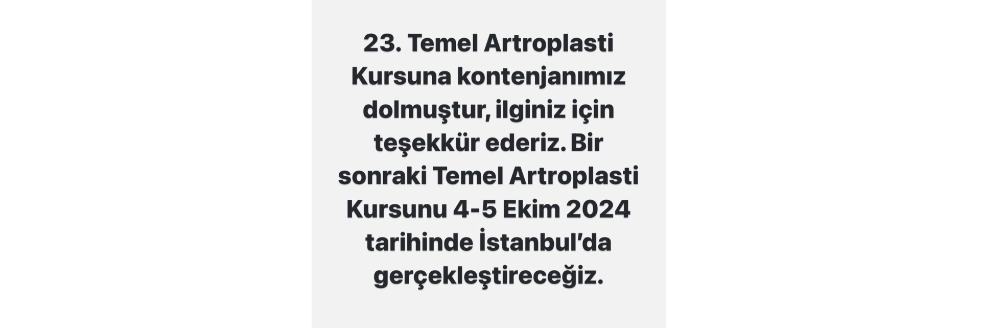 İleri Artroplasti Kursu – Kontenjanımız dolmuştur.