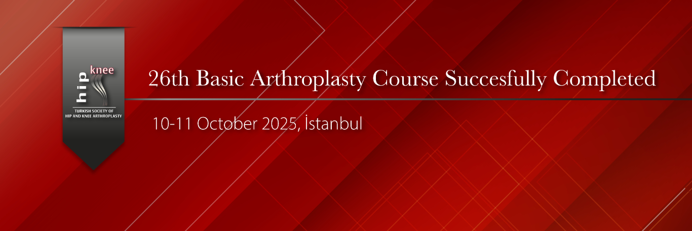 13th Basic Arthroplasty Course Completed, Ankara