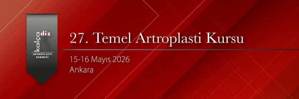 27. Temel Artroplasti Kursu (15-16 Mayıs – Ankara)