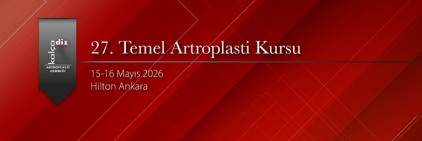 27. Temel Artroplasti Kursu (15-16 Mayıs – Ankara)