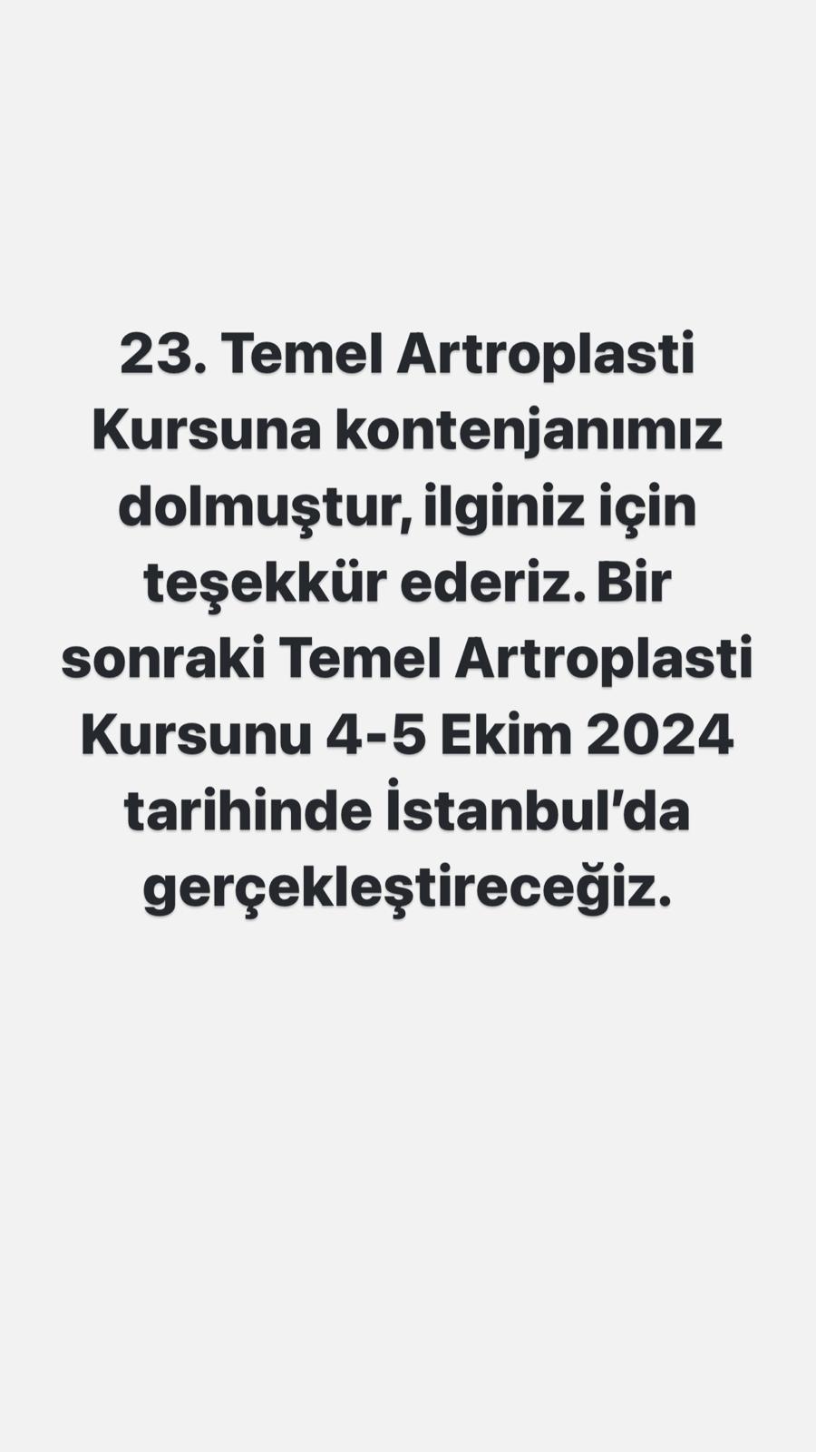 23. Temel Artroplasti Kursu – Kontenjanımız Dolmuştur.