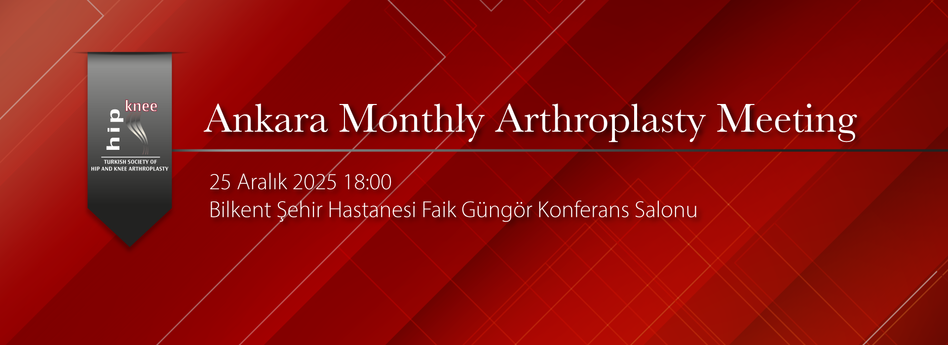 Ankara Monthly Arthroplasty Meeting – Bilkent