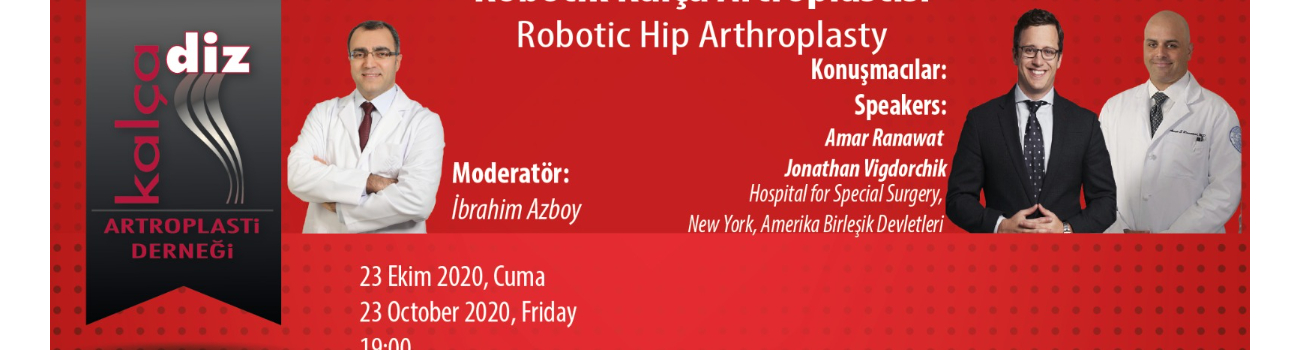 Webinar: “Robotik Kalça Artroplastisi”
