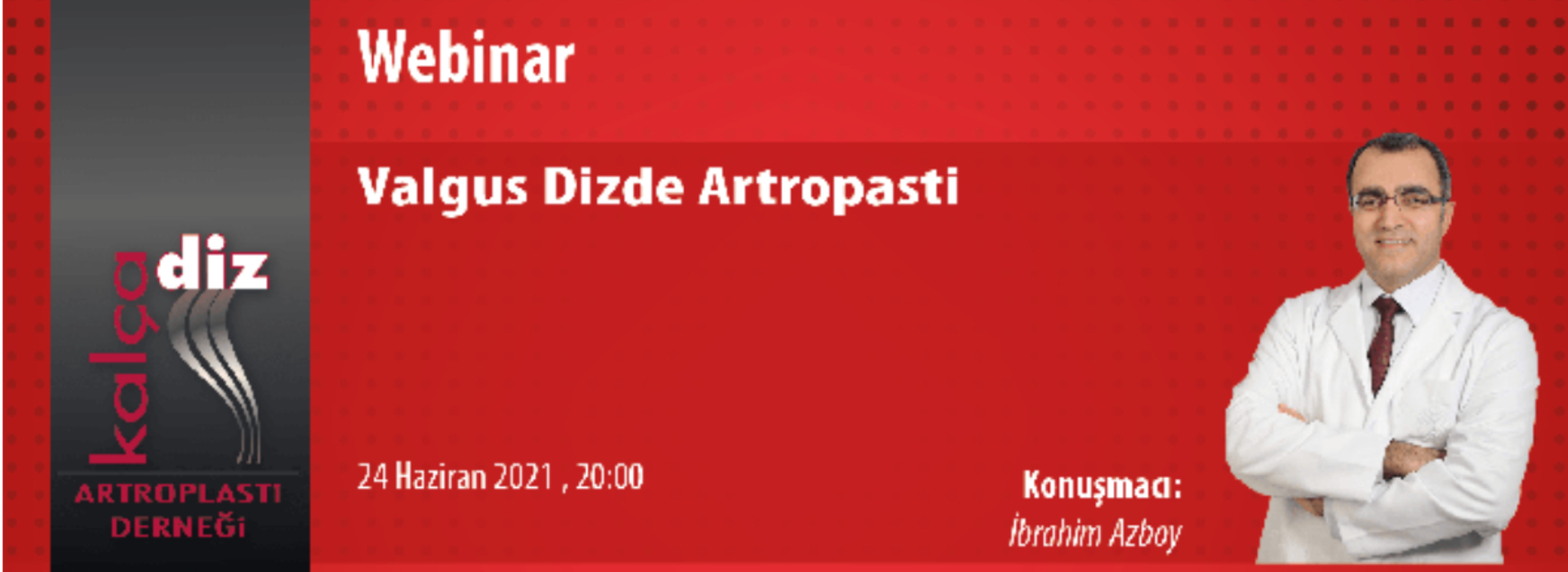 Webinar “Valgus Dizde Artroplasti”
