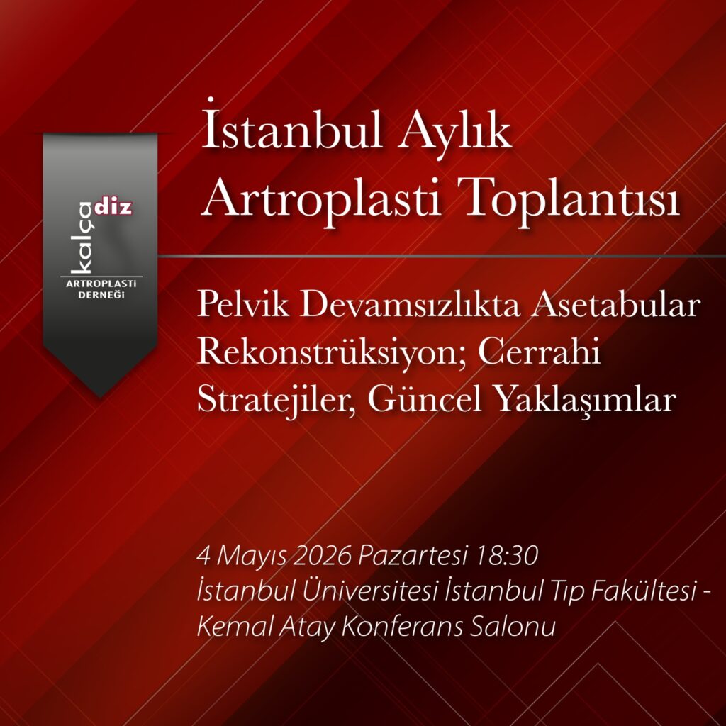 İstanbul Aylık Artroplasti Toplantısı