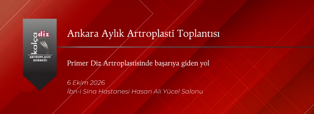 Ankara Aylık Artroplasti Toplantısı